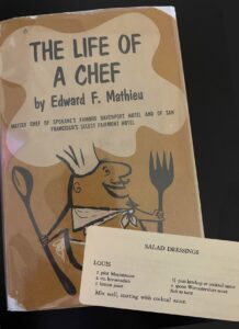 Chef Mathieu's Memoir, which includes his famous Louis Dressing Recipe
